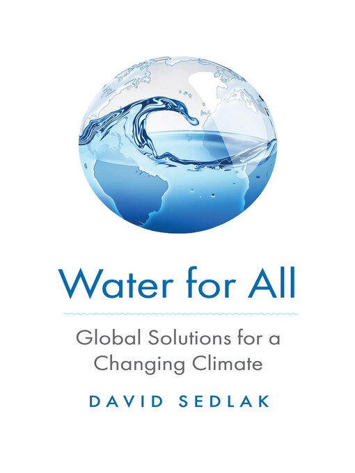 Title details for Water for All by David Sedlak - Available